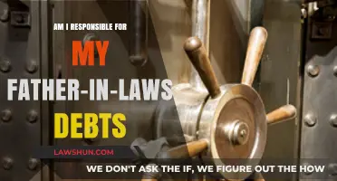 Am I Liable for My Father-in-Law's Debts? Legal Insights