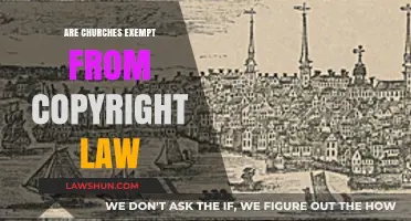 Do Churches Have Copyright Immunity? Exploring Legal Boundaries and Exemptions