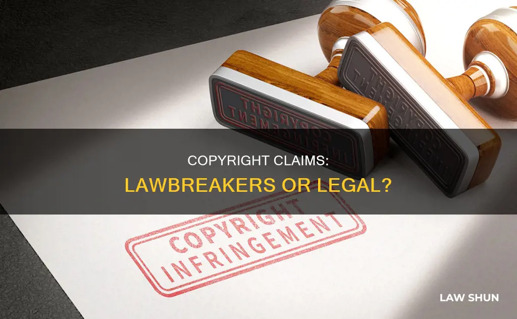 are copyright claims breaking the law