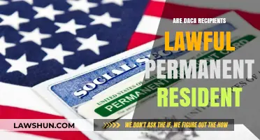 DACA Recipients and Lawful Permanent Residency: Understanding the Legal Status