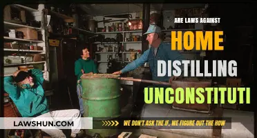 Is Banning Home Distilling Unconstitutional? Legal and Historical Analysis
