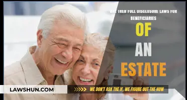 Full Disclosure Laws for Estate Beneficiaries: What You Need to Know