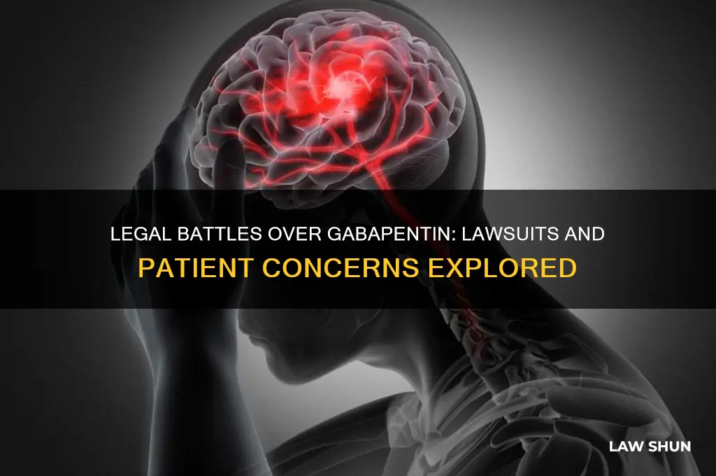 are there any law suits against gabepentin