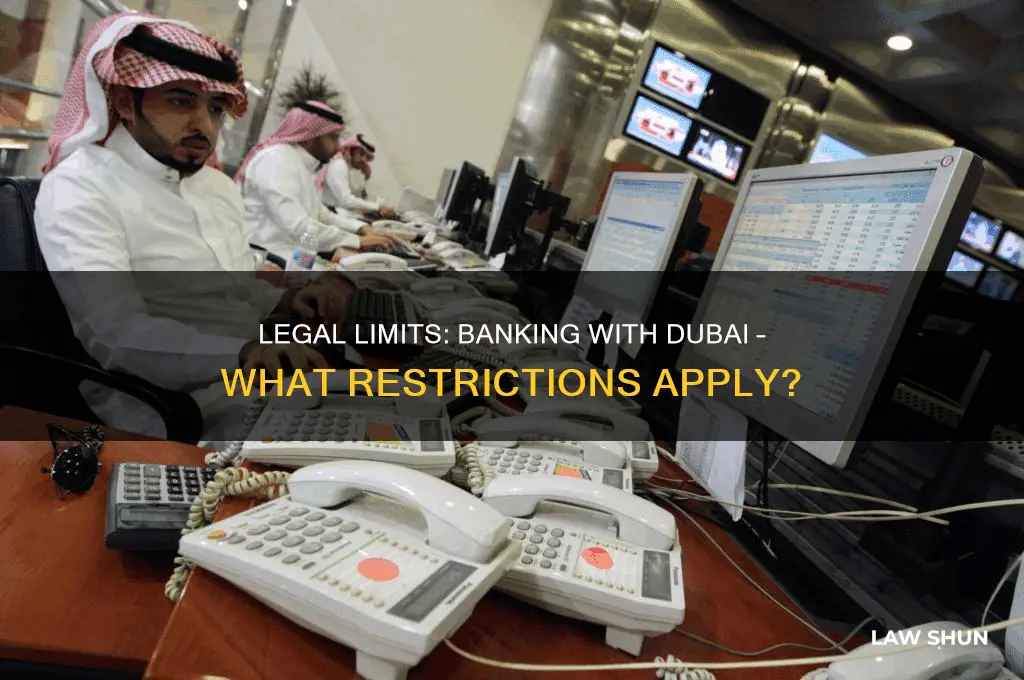 are there any laws that restrict us banking with dubai