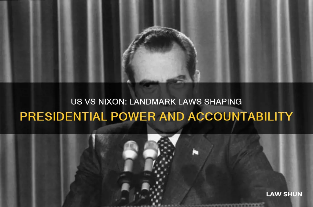 are there any laws that resulted from us vs nixon