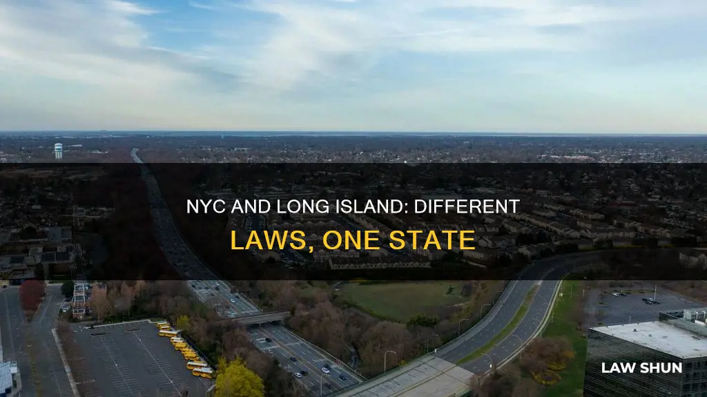 are there different laws in nyc vs long island ny