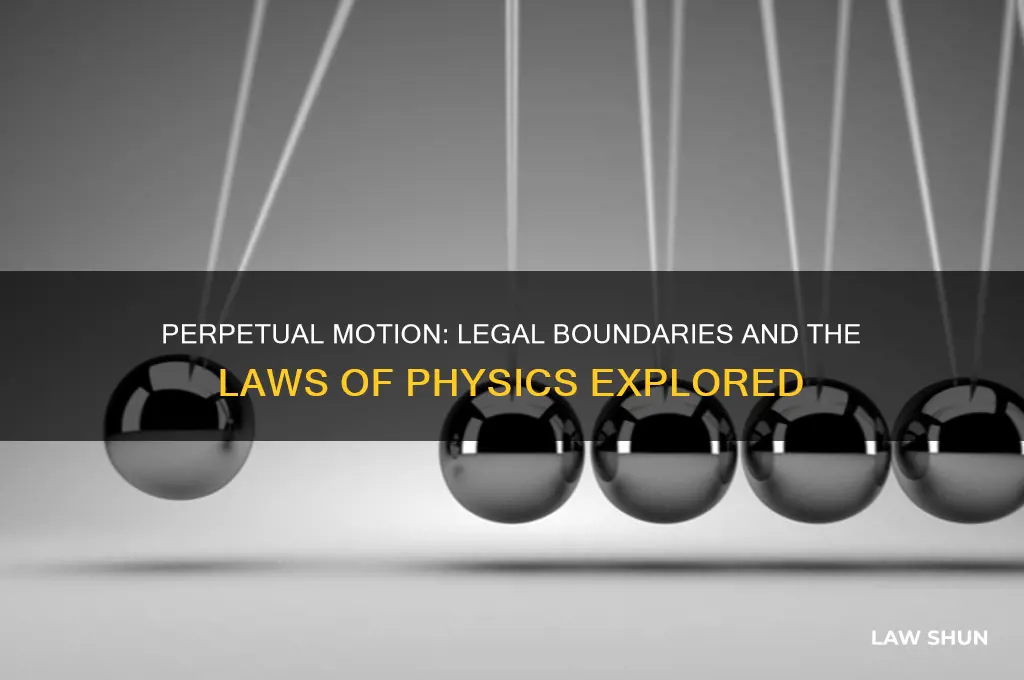are there laws against perpetual motion