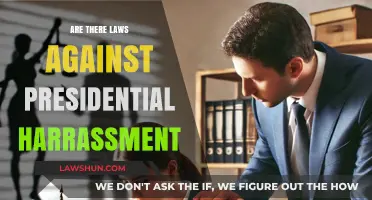 Are There Legal Protections Against Presidential Harassment? Exploring the Laws