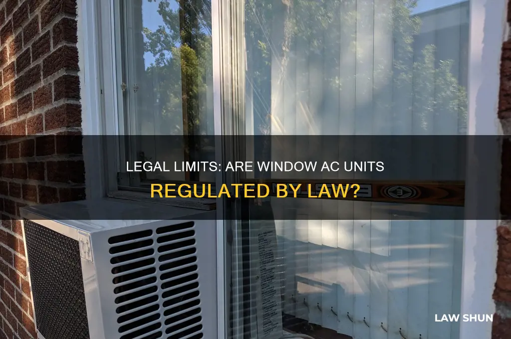 are there laws against window ac