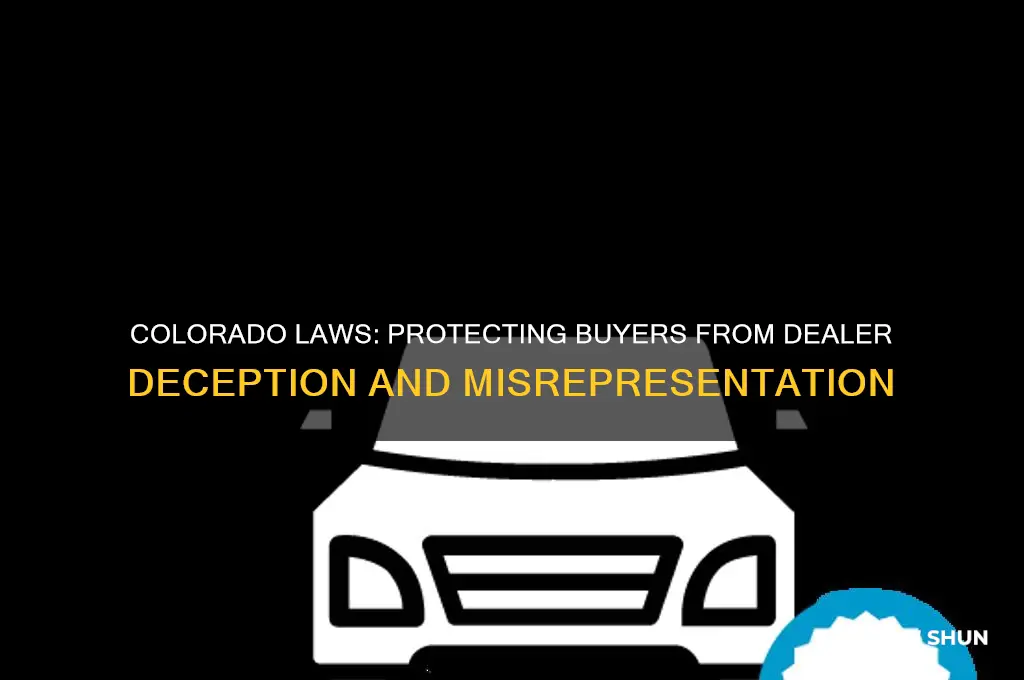 are there laws in colorado against dealers lying to purchases
