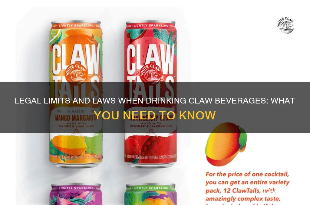 are there laws when drinking claws