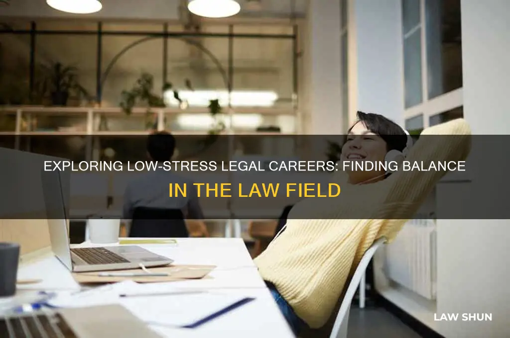 are there low stress law jobs
