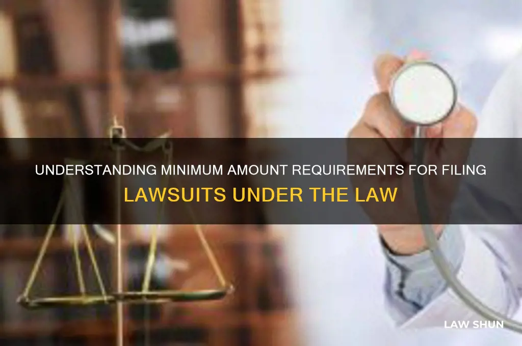 are there min amounts law provides to be granted lawsuits