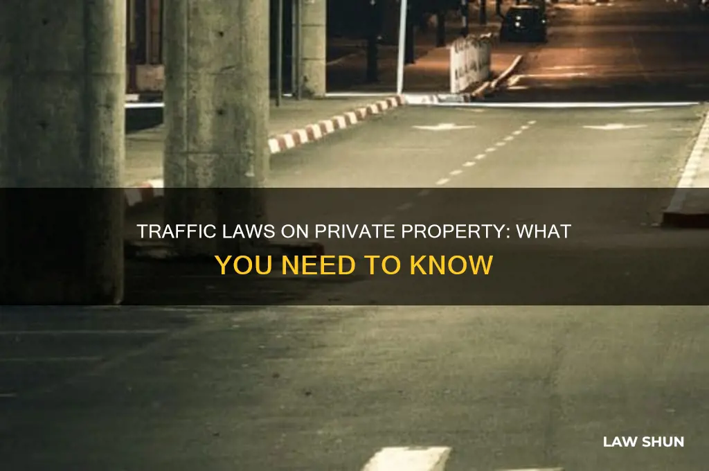 are there traffic laws on private property