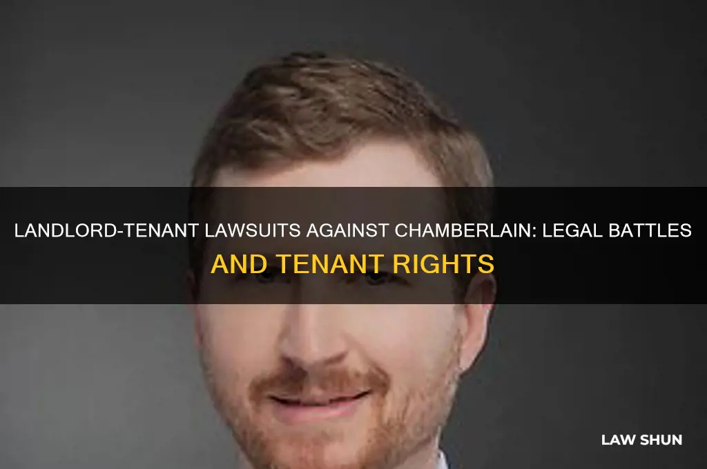 are they any landlord tenant law suits again chamberlain