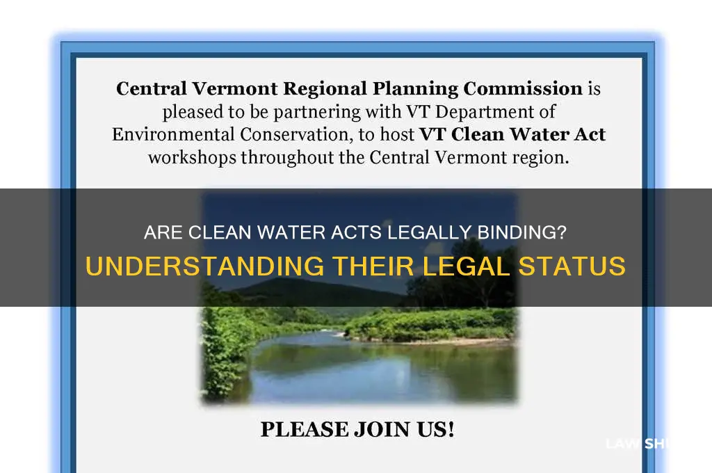 are trhe clean water acts a law