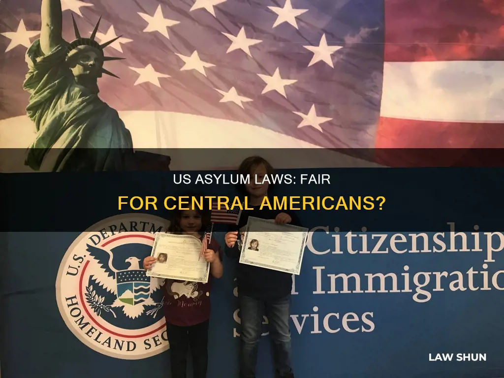are us asylum laws different for central america