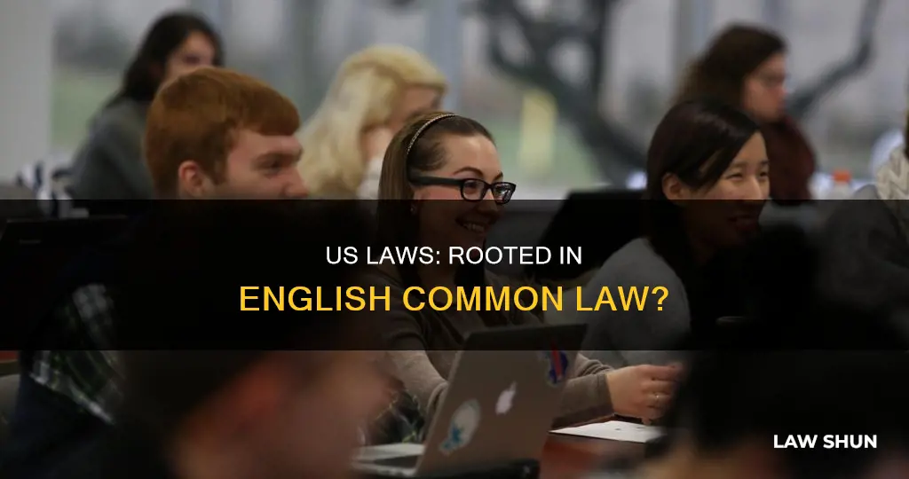 are us laws based on english common law