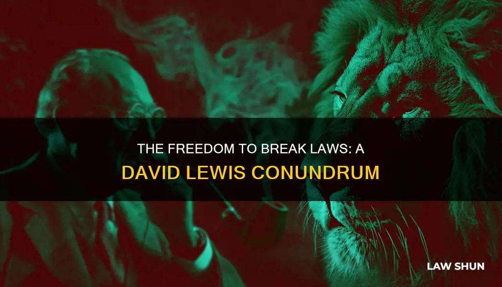 are we free to break the laws david lewis