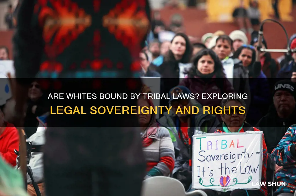 are whites subject to tribal laws
