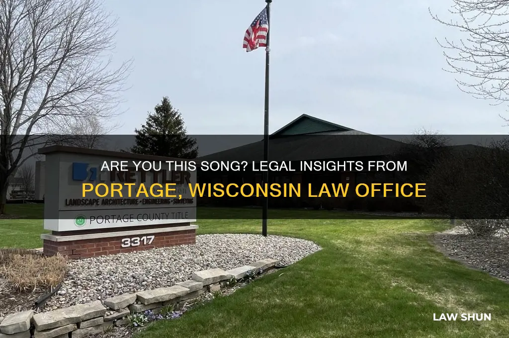 are you this song law office portage wisconsin