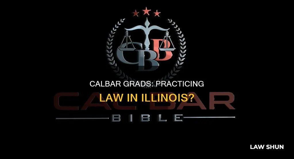 can a calbar graduate practice law in illinois