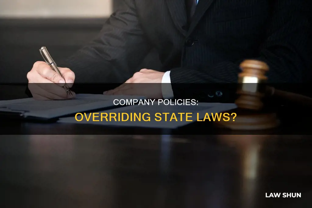 can a company policy override a state law