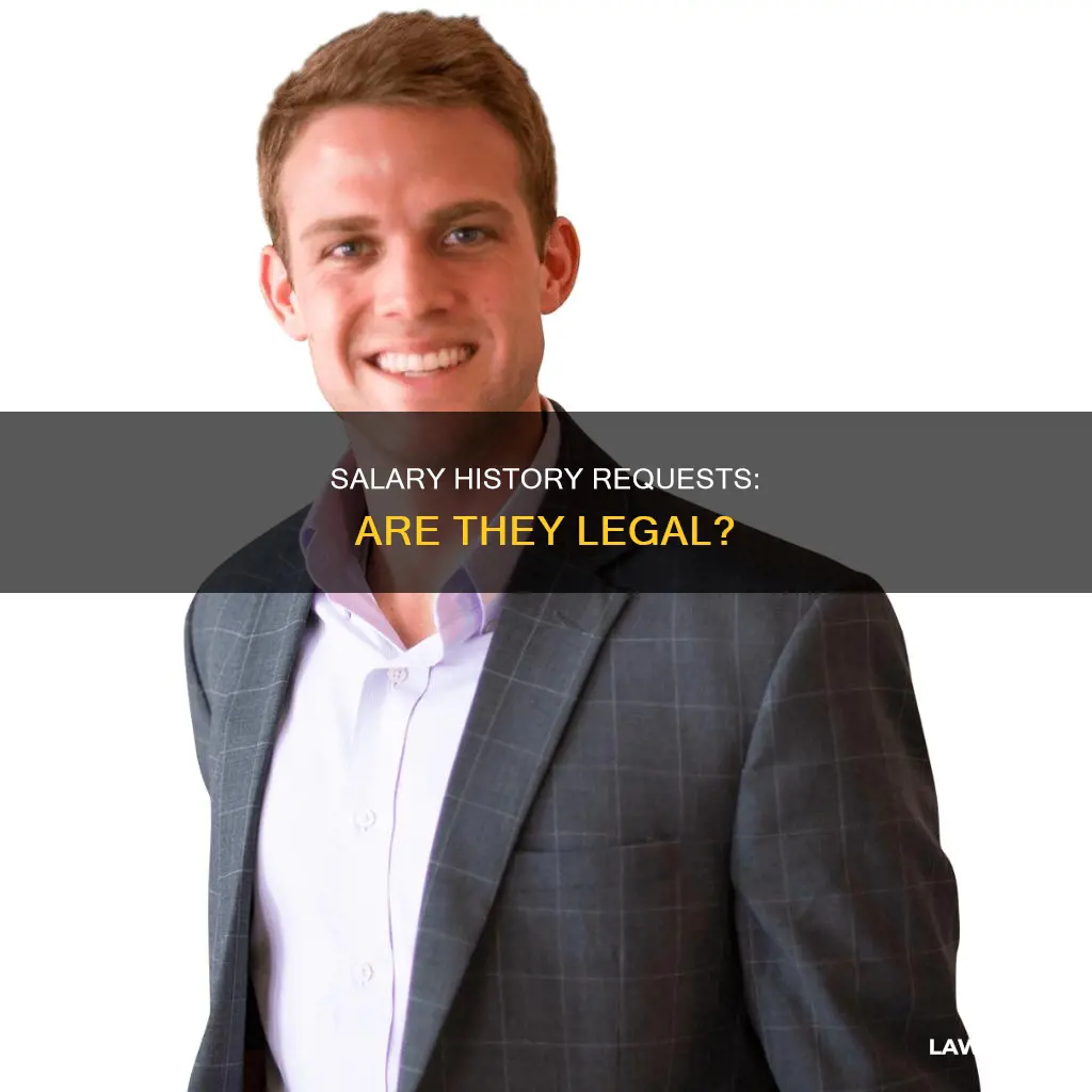 can a company request salary history federal law