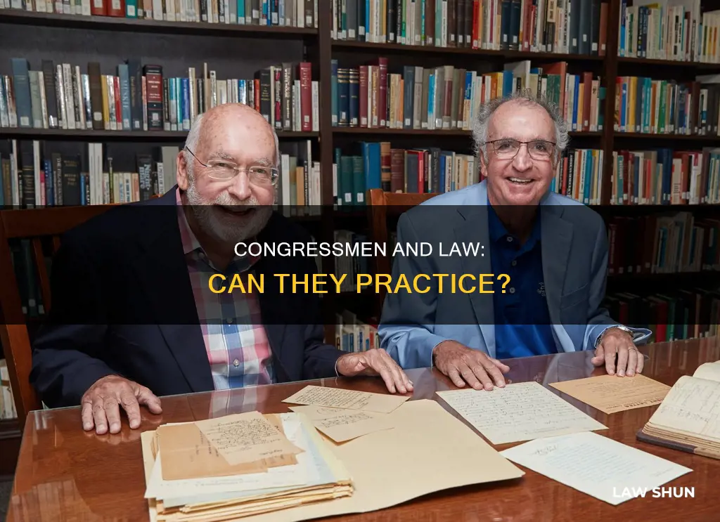 can a congressman practice law