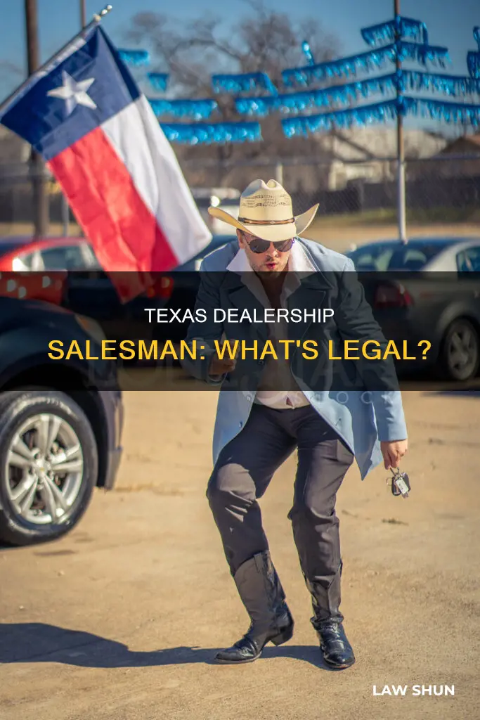 can a dealership salesman laws in texas