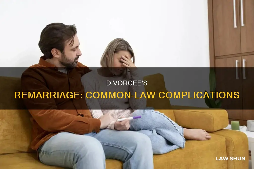 can a divorcee from a common law marriage remarry