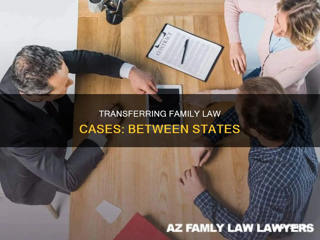 can a family law case be transferred to another state