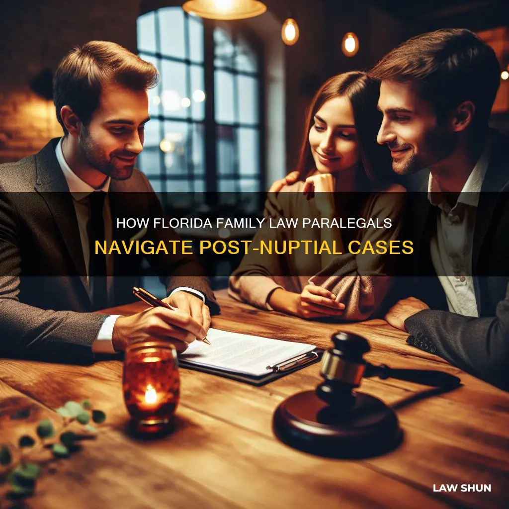 can a family law paralegal help with post nuptial florida