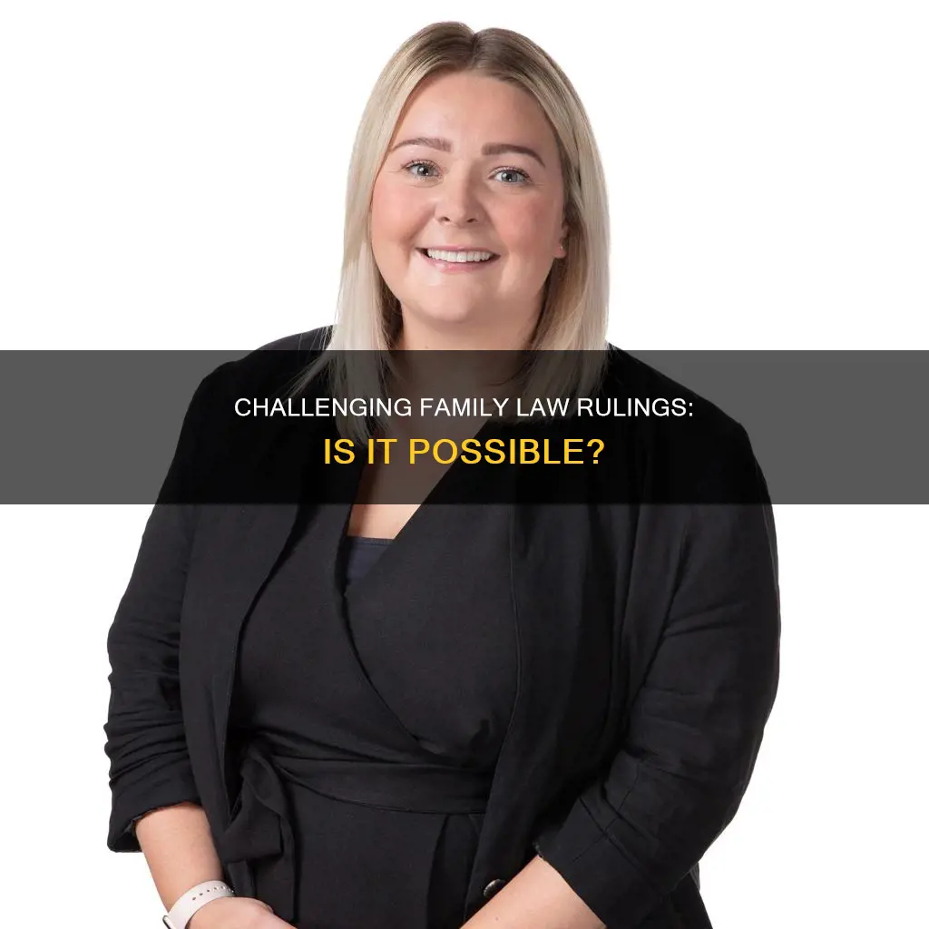 can a family law ruling be challenged