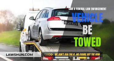 Federal Law Enforcement Vehicles: Towing Rights and Regulations