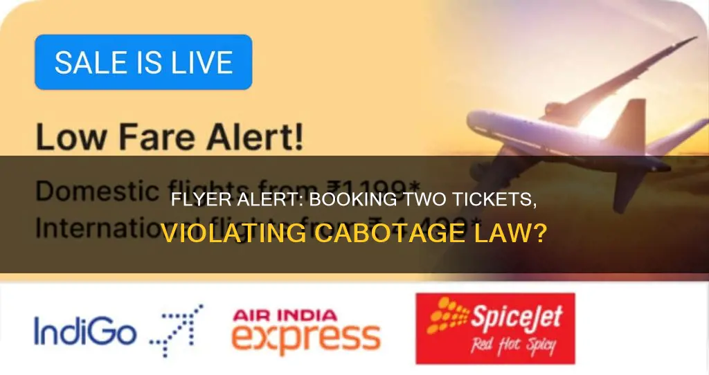 can a flyer violate cabotage law when booking two tickets