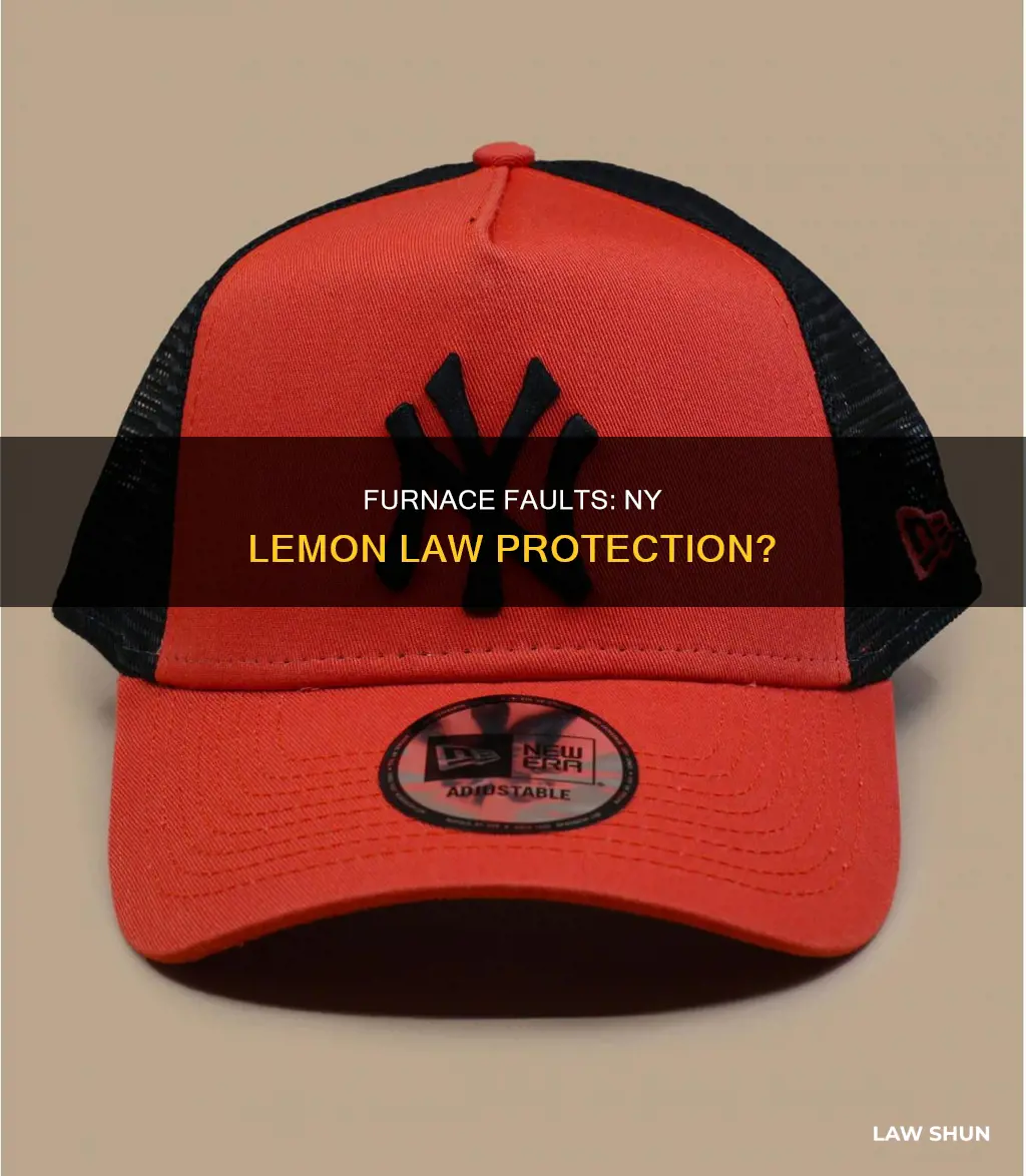 can a furnace fall under the lemon law in ny
