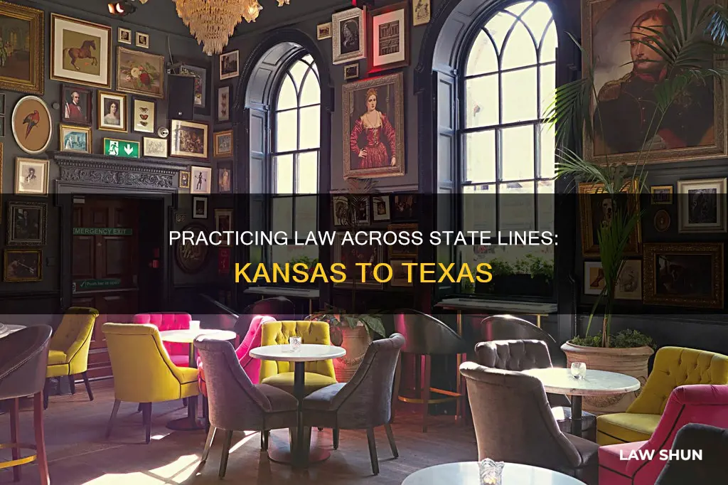 can a kansas attorney practice law in texas