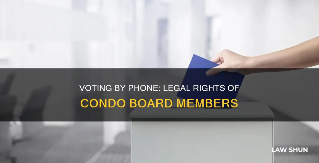 can board member vote via phone condo law