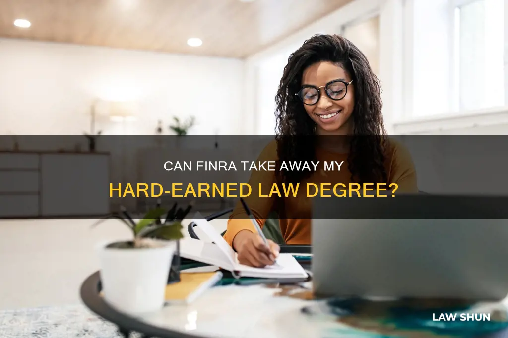 can finra take away my law degree
