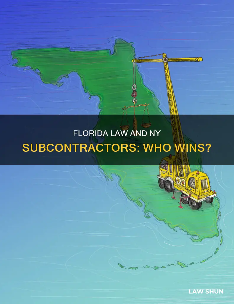 can florida law apply to subcontractor work in ny
