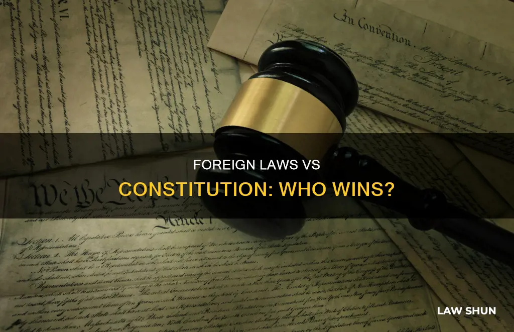 can foreign laws override the constitution