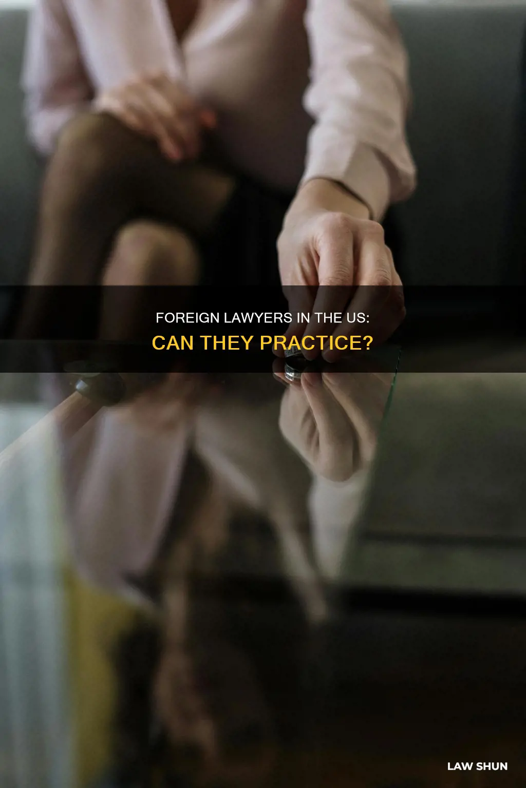 can foreigner practice law in the us