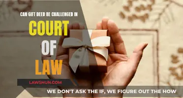 Gift Deed Legality: Can It Be Challenged?