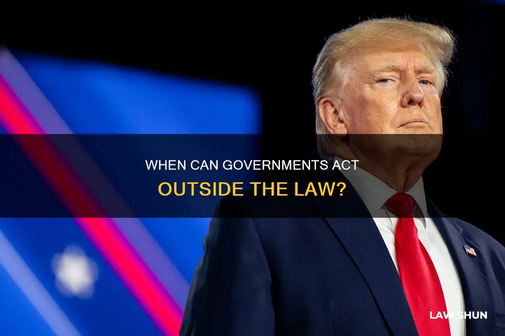 can government act outside the law