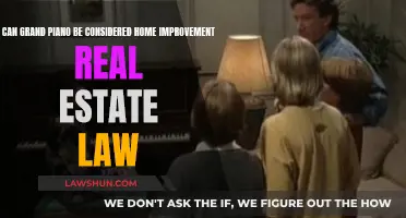 Grand Piano: Home Improvement or Real Estate Law?