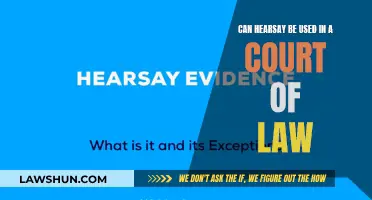 Hearsay Evidence: Admissible in a Court of Law?
