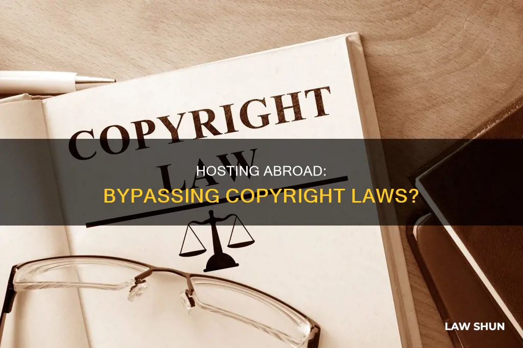 can hosting a service in another country bypass copyright laws