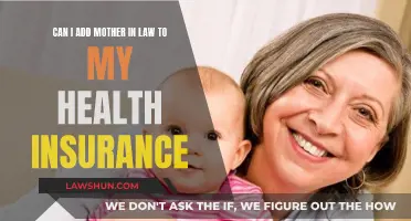Adding Your Mother-in-Law to Your Health Insurance: Is It Possible?