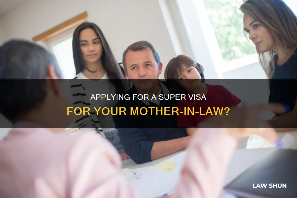 can i apply super visa for mother in law